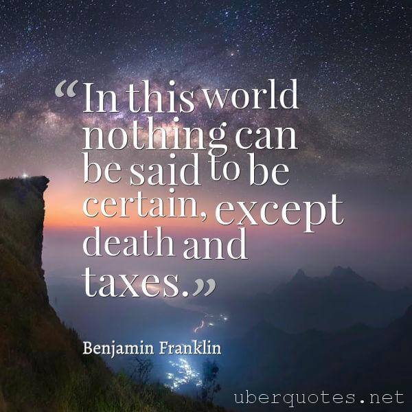 Death quotes by Benjamin Franklin, Finance quotes by Benjamin Franklin, UberQuotes