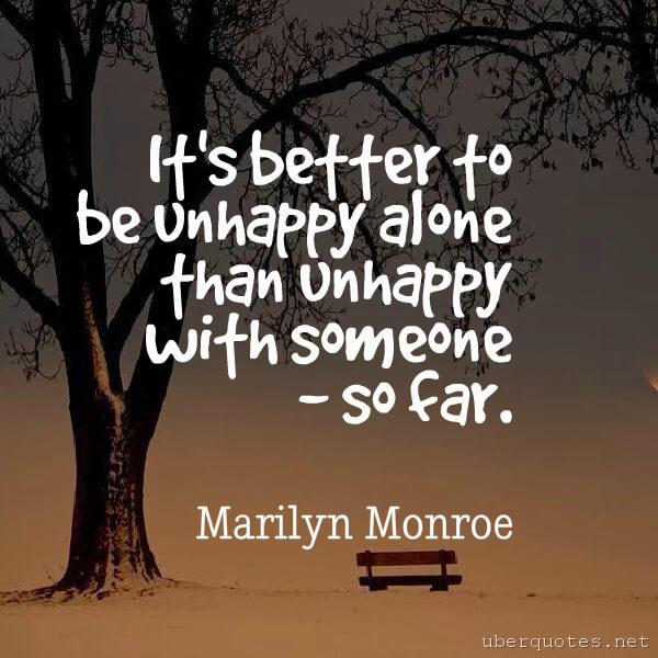 Alone quotes by Marilyn Monroe, UberQuotes