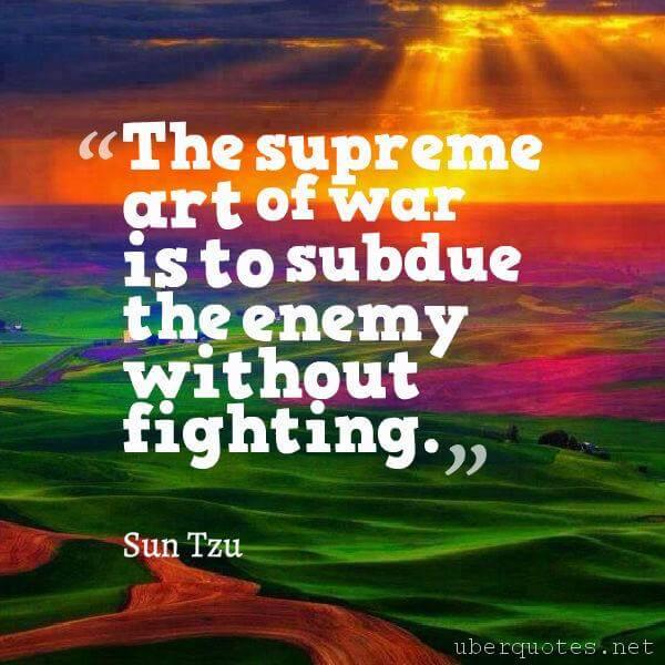 Art quotes by Sun Tzu, War quotes by Sun Tzu, Book quotes by Sun Tzu, UberQuotes