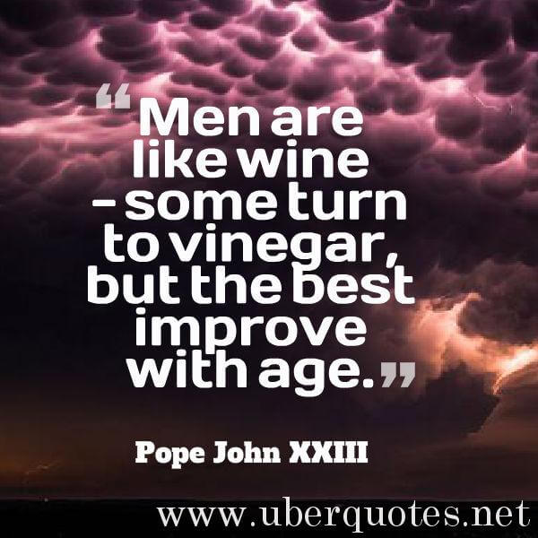 Best quotes by Pope John XXIII, Age quotes by Pope John XXIII, Men quotes by Pope John XXIII, UberQuotes