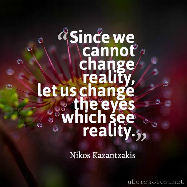Change quotes by Nikos Kazantzakis, UberQuotes