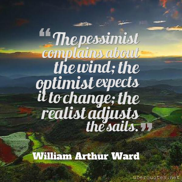 Change quotes by William Arthur Ward, Wisdom quotes by William Arthur Ward, UberQuotes