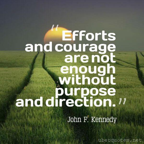 Courage quotes by John F. Kennedy, UberQuotes