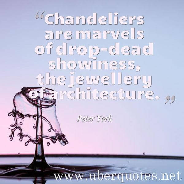 Design quotes by Peter York, Architecture quotes by Peter York, UberQuotes