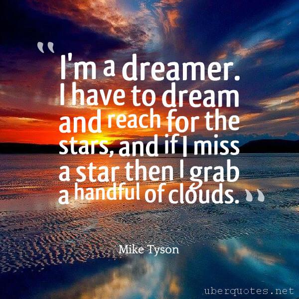 Dreams quotes by Mike Tyson, UberQuotes