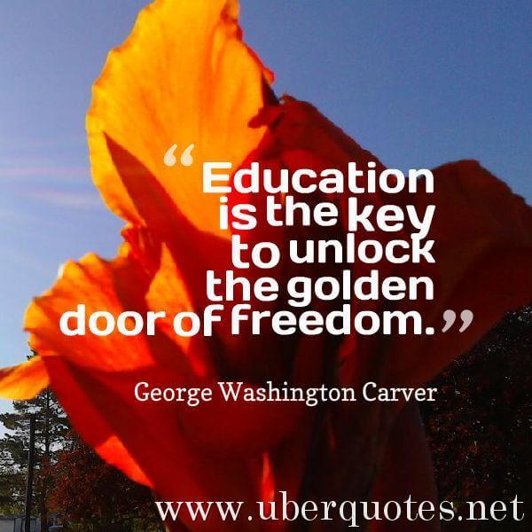 Education quotes by George Washington Carver, Freedom quotes by George Washington Carver, UberQuotes