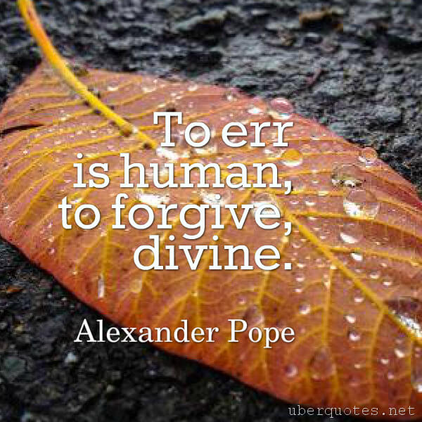 Forgiveness quotes by Alexander Pope, Book quotes by Alexander Pope, UberQuotes