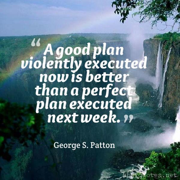 Good quotes by George S. Patton, UberQuotes