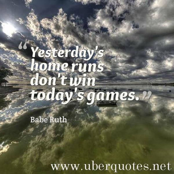 Home quotes by Babe Ruth, Intelligence quotes by Babe Ruth, UberQuotes