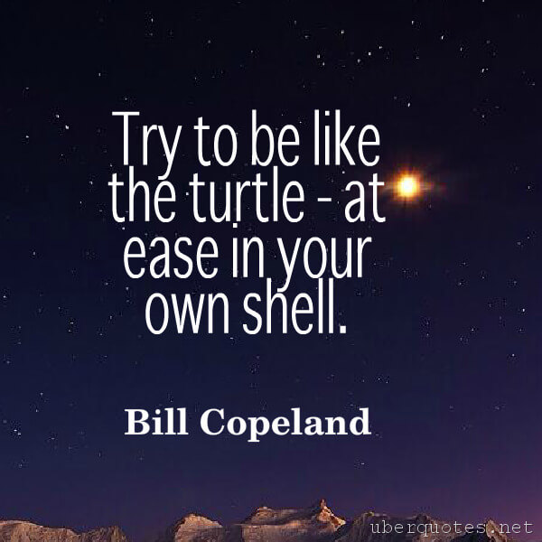 Inspirational quotes by Bill Copeland, UberQuotes