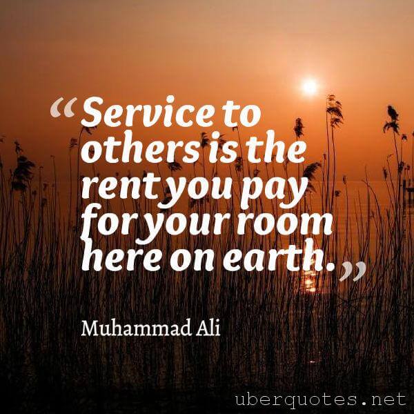 Life quotes by Muhammad Ali, Work quotes by Muhammad Ali, Time quotes by Muhammad Ali, Money quotes by Muhammad Ali, Freedom quotes by Muhammad Ali, Environmental quotes by Muhammad Ali, UberQuotes
