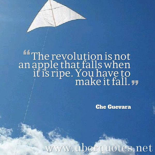 Love quotes by Che Guevara, Life quotes by Che Guevara, Change quotes by Che Guevara, Work quotes by Che Guevara, Age quotes by Che Guevara, UberQuotes