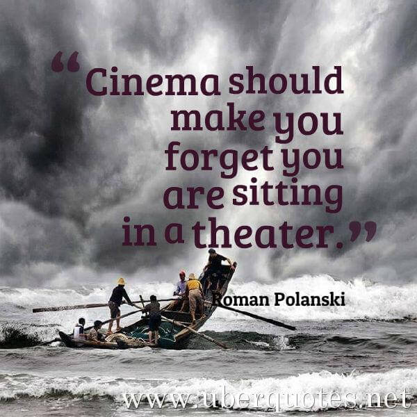 Movies quotes by Roman Polanski, UberQuotes