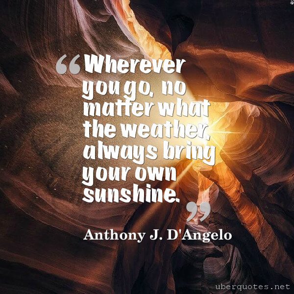Nature quotes by Anthony J. D'Angelo, UberQuotes