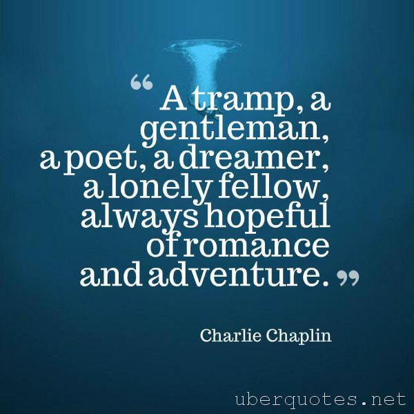 Romantic quotes by Charlie Chaplin, UberQuotes
