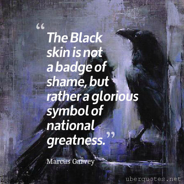 Strength quotes by Marcus Garvey, Time quotes by Marcus Garvey, Good quotes by Marcus Garvey, Great quotes by Marcus Garvey, Government quotes by Marcus Garvey, Famous quotes by Marcus Garvey, UberQuotes