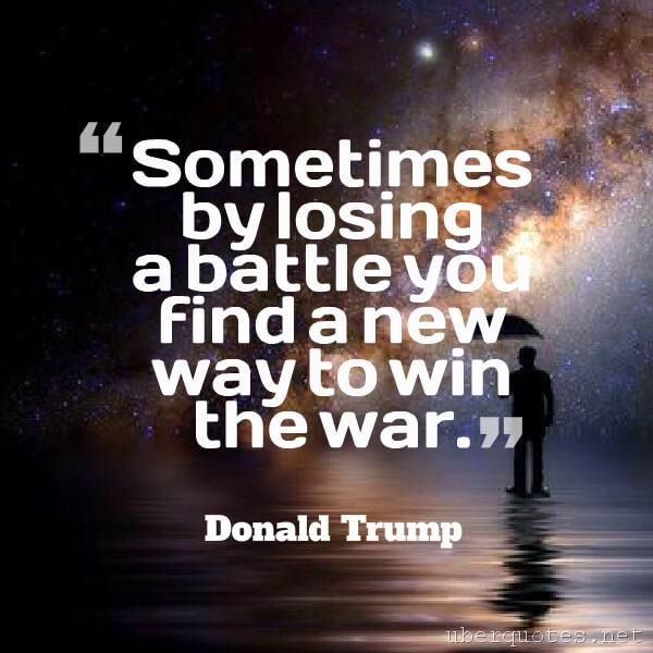 War quotes by Donald Trump, Failure quotes by Donald Trump, UberQuotes